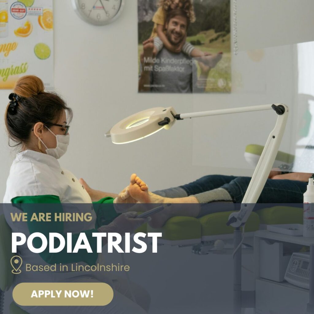 Podiatrist Job Opportunity in Lincolnshire